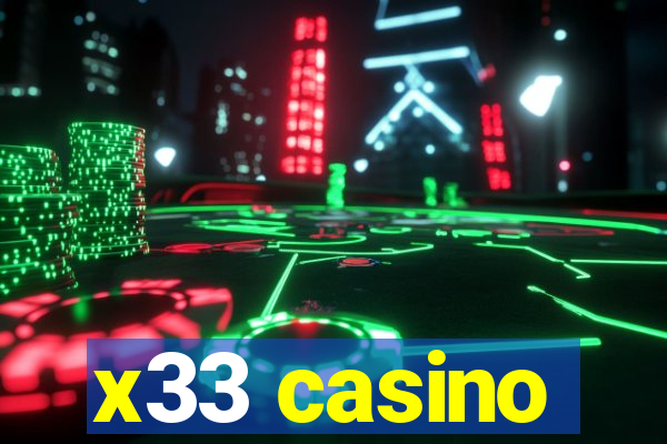 x33 casino